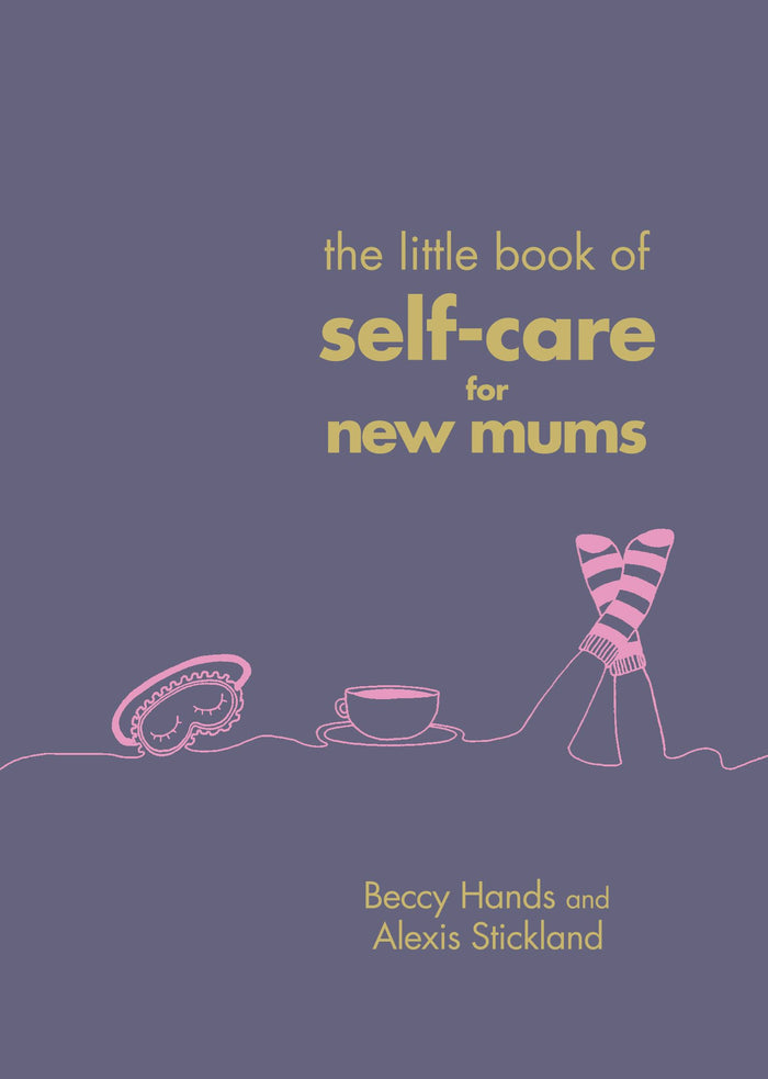 Book - The Little Book Of Self-Care For New Mums
