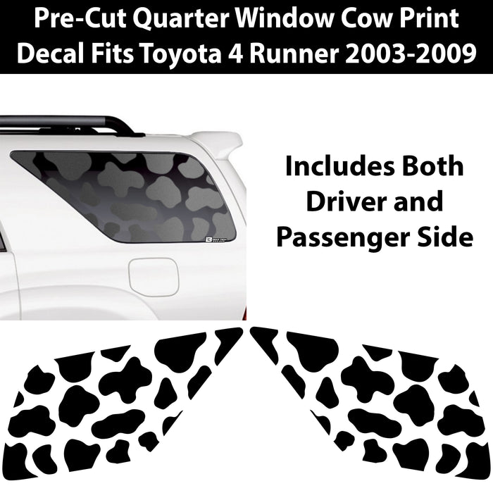 Precut Cow Print Rear Side Quarter Window Decal Stickers Fits Toyota 4Runner 2003 - 2009 - Bogar Tech Designs