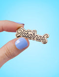 Tabarnak! Pin